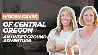 Hidden Caves of Central Oregon – An Underground Adventure