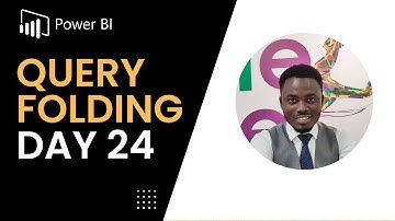Power BI 30 Days Query Folding Challenge: Day 24 #powerbi #30DQUERY