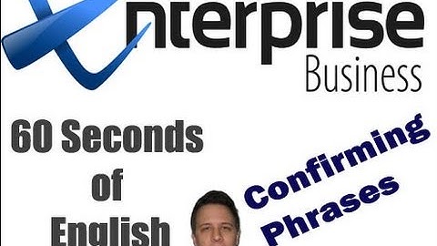 60 Seconds of English; Communication Skills, Confirming Phrases