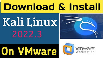 How to Install Kali Linux 2022.3  on VMware | Download Kali Linux