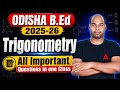 B.ED Exam 2026 | Trigonometry All Important Questions in One Class | By manas ranjan