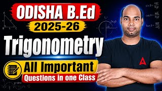 B.ED Exam 2026 | Trigonometry All Important Questions in One Class | By manas ranjan