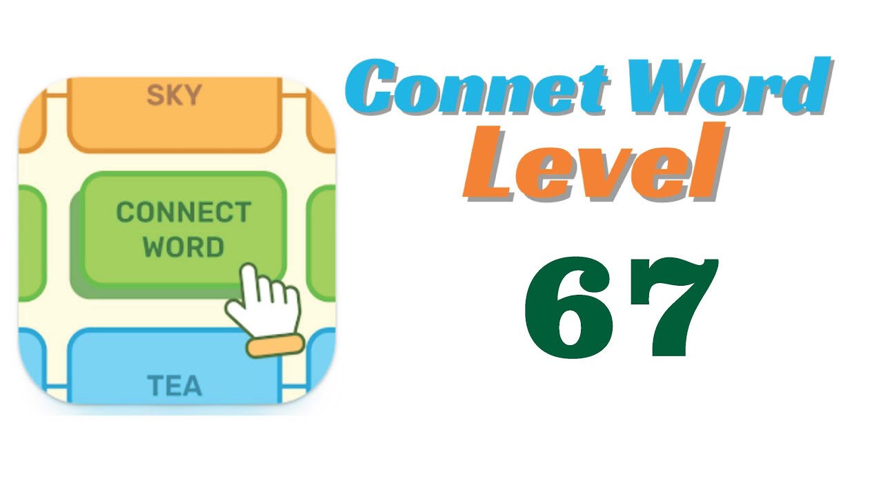 Connect Word Level 67 Answers - YouTube