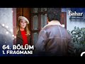 Bahar 64 Bölüm 1 Fragmanı Final İnsan Kalmak İçin Bir Yol Buluyormuş 