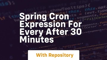 spring cron expression for every after 30 minutes