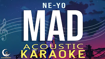 MAD - NE-YO ( Acoustic Karaoke )