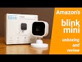 Amazon's blink mini camera, first look ans setup