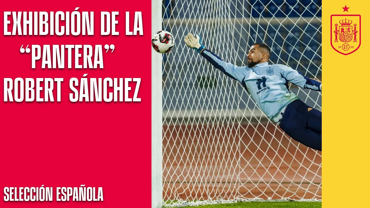 Exhibición de la 'Pantera' Robert Sánchez en el entrenamiento oficial en Jordania | 🔴 SEFUTBOL