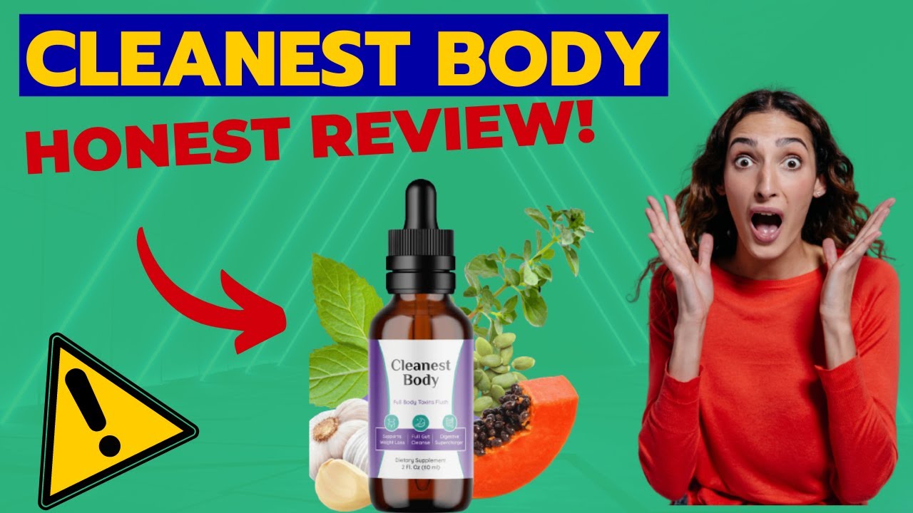 CLEANEST BODY-Cleanest Body Weight Loss -Cleanest Body Review -Important Alert