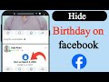 How to hide birthday on facebook