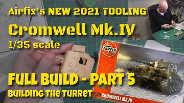 Making the turret & gun barrel. Airfix Cromwell Mk IV 1/35 Scale Model Tank Build - Part 5