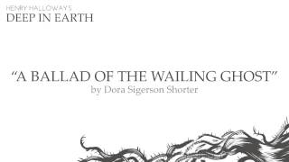 A Ballad Of The Wailing Ghost - Dora Sigerson Shorter