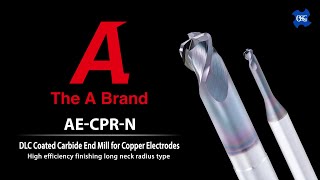 AE-CPR-N DLC Coated Long Neck Corner Radius End Mill for Copper Electrodes