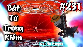 Tập 231 | Bất Tử Trọng Kiếm | Đại Sư Huynh