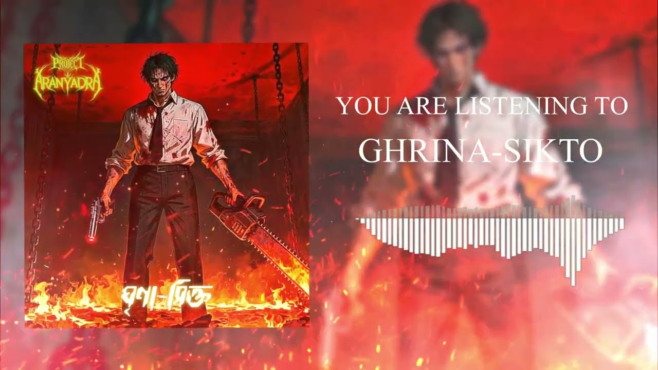 ঘৃণা-সিক্ত | Ghrina-Sikto - Project Aranyadra (Official) | Bangla | Metalcore