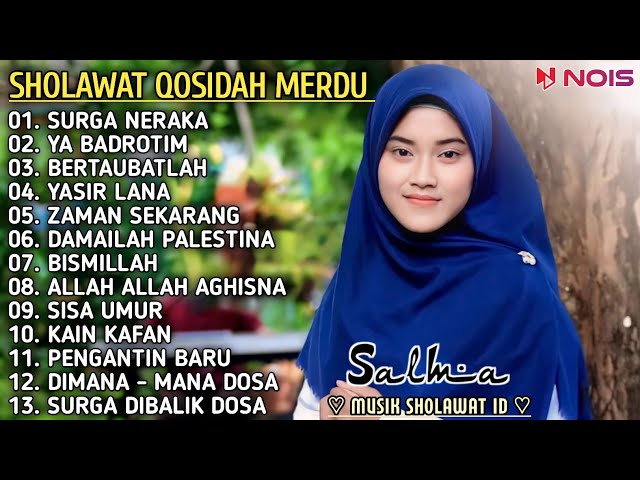 SHOLAWAT u0026 QOSIDAH MERDU PENYEJUK HATI ~SURGA NERAKA ,YA BADROTIM SALMA GASENTRA FULL ALBUM 2024 class=