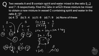 Two vessels A and B contain spirit and water mixed in the ratio 5 : 2 and 7 : 6 respectively. Find t