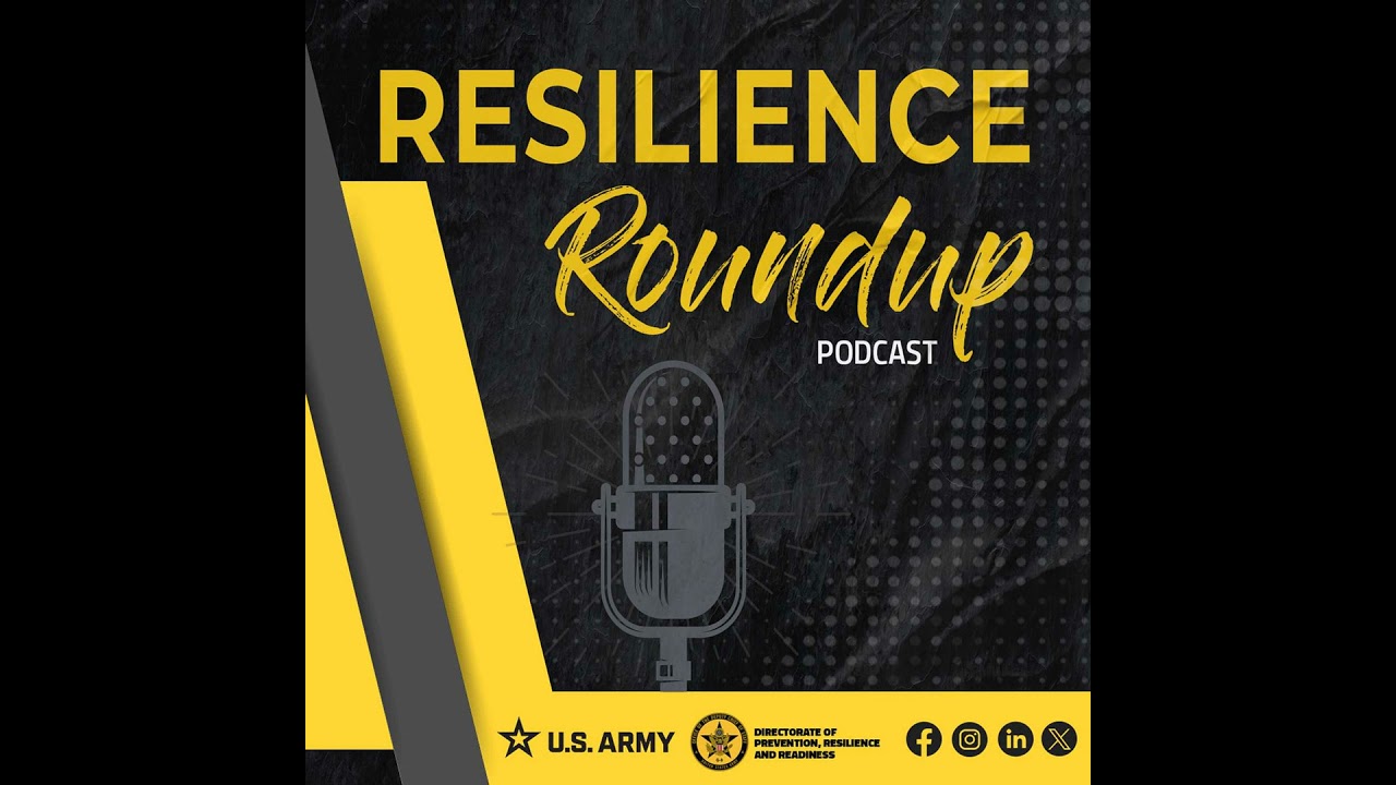 The Resilience Round Up Podcast, Episode 35: Department of the Army Voluntary Reassignment Program