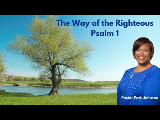 Way of the Righteous - Psalm 1