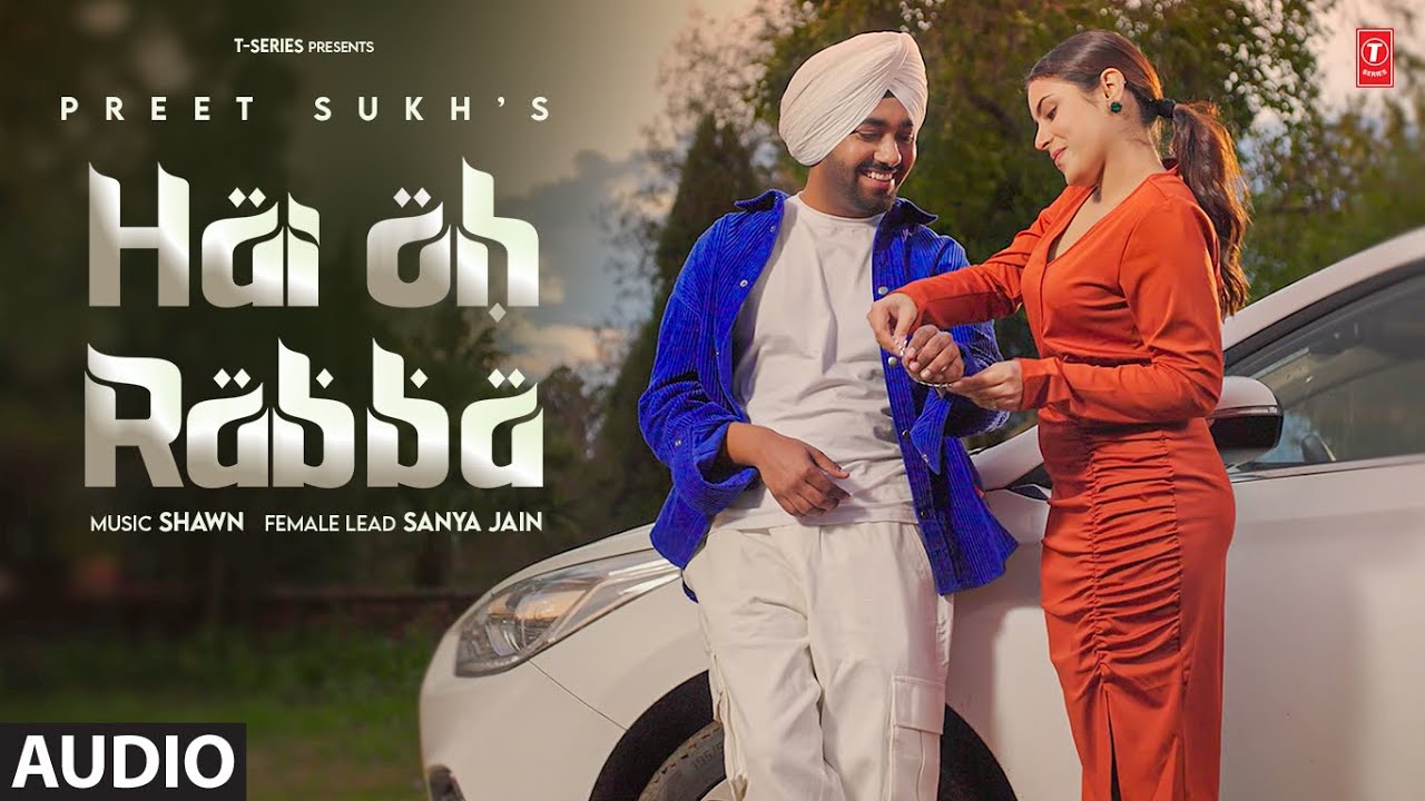 HAI OH RABBA (Full Audio) | Preet Sukh | Latest Punjabi Songs 2024 | T-Series