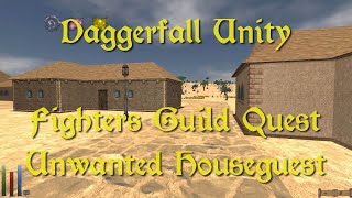 Daggerfall Unity — 77 — Fighters Guild Quest — Unwanted Houseguest