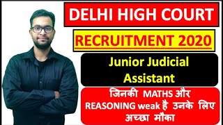 Delhi high court RECRUITMENT 2020 | Junior Judicial Assistant| Salary 45,000 | Any Graduate