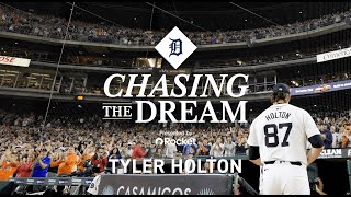 Chasing The Dream Tyler Holton
