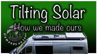 The sequel to Solar Secrets, how we made our tilting solar panels - Part 12 of our van build