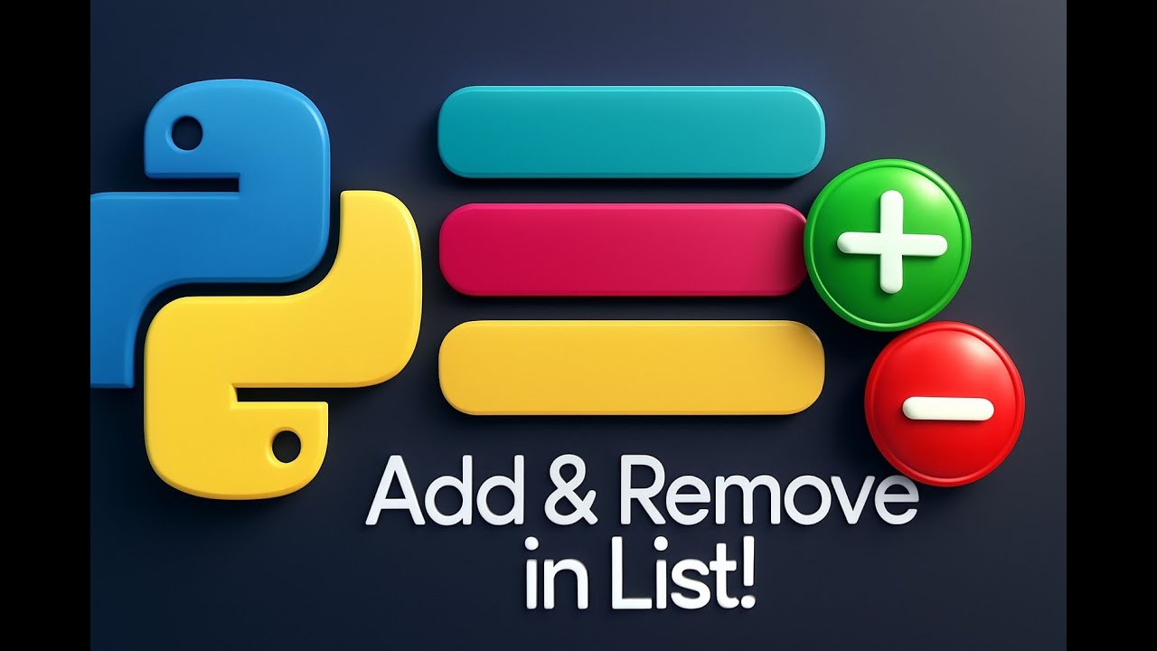 Day 17 – Adding & Removing Items in a List Python Tutorial for ...