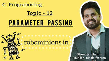 12.Parameter passing in C | Line By Line Code Explanation