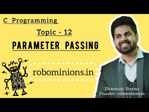 12.Parameter passing in C | Line By Line Code Explanation