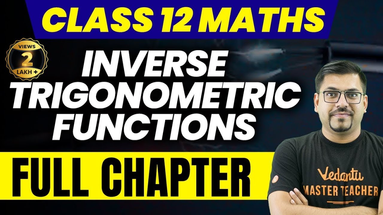 Inverse Trigonometric Functions Class 12 Maths Complete NCERT