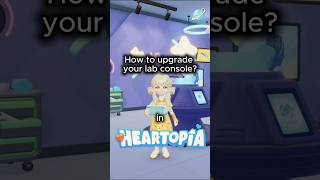 How to upgrade your center console in Heartopia? | Heartopia #heartopia