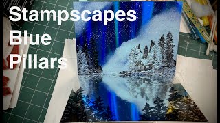 Stampscapes Friday Night Live: Blue Pillars