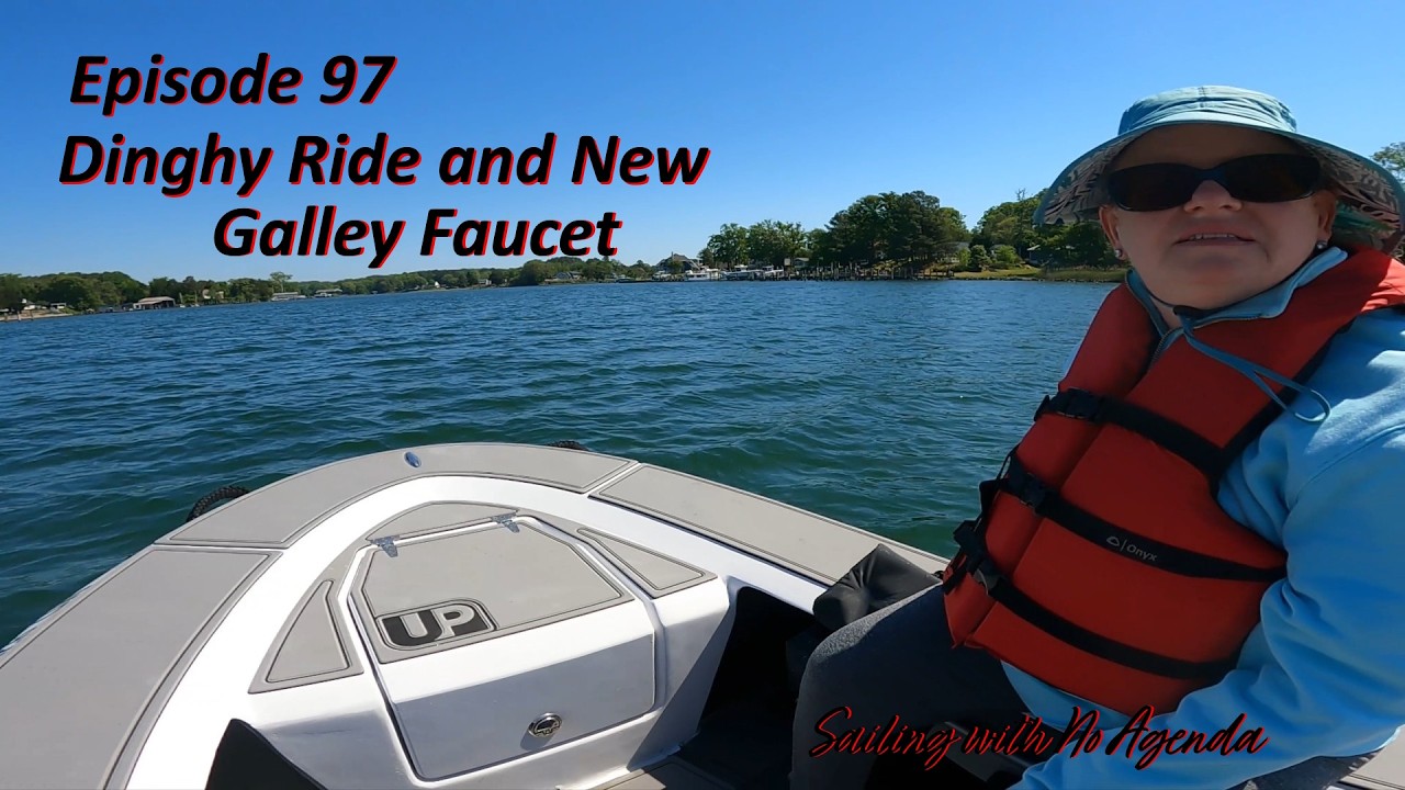 ⁣Episode 97 - Dinghy Ride and New Galley Faucet