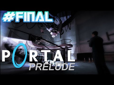 Видео: Portal: Prelude Прохождение - Финал! (GlaDOS ЗАПУЩЕН!)