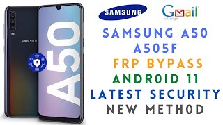 Android 11 Samsung A50 A505F Frp Bypass 2021