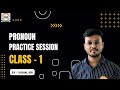 PRONOUN PRACTICE SESSION | CLASS -1 | FOR SSC(CGL / CHSL / MTS) BANK AND OTHER EXAMS |
