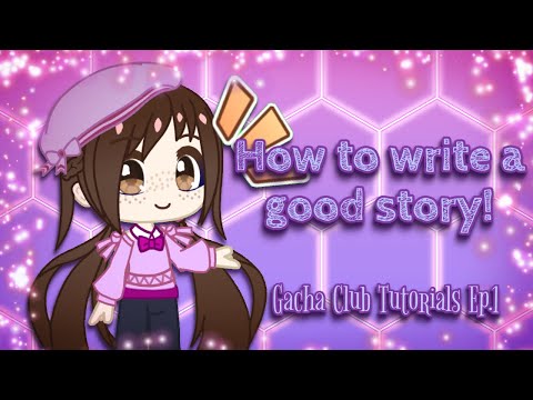 How to Make a Great Series | Writing tips! | Gacha Club Tutorial