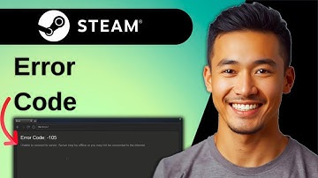 How to Fix Steam Error Code 105 (2025 Full Guide)