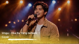 Ungu  Jika Itu Yang Terbaik Asik  Cover By Erde Satria