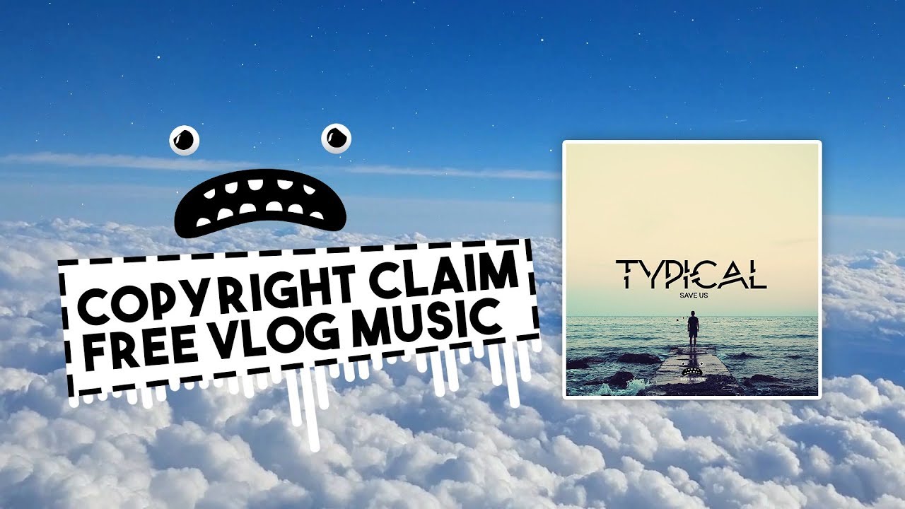 Typical - Save Us [Bass Rebels] Chill Background Music No Copyright