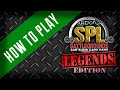 How to play spl battlegrounds legends edition