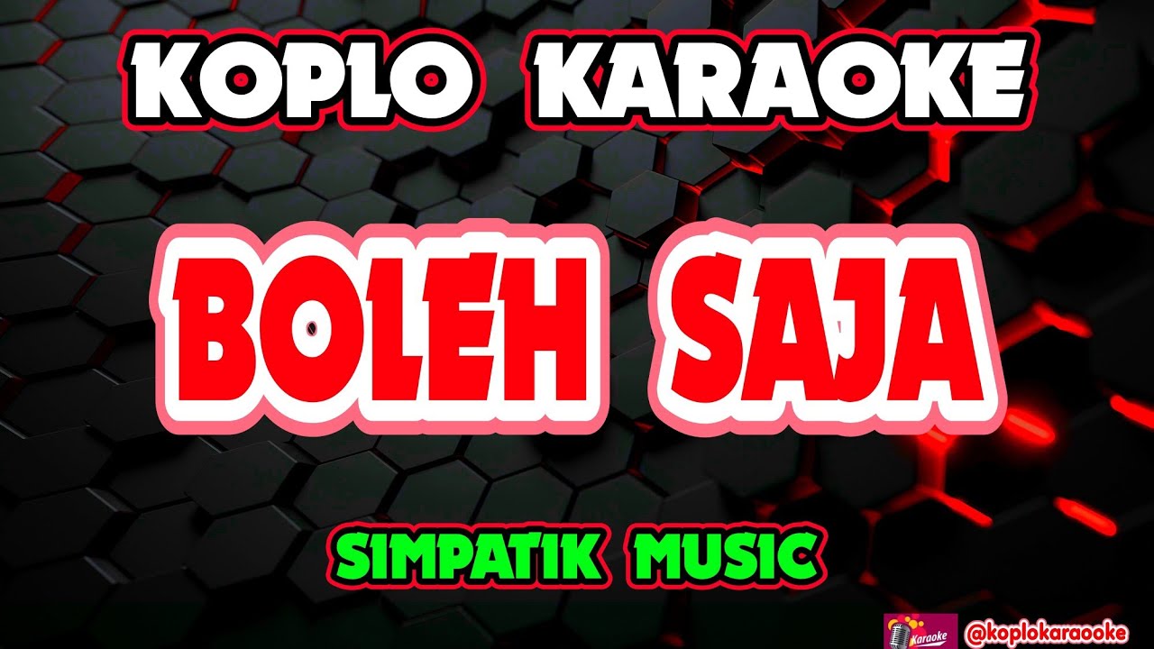 BOLEH SAJA KARAOKE - SIMPATIK MUSIC @KOPLOKARAOOKE