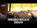 Çikolata Nasıl Üretilir? | Girişimci Kadınlar