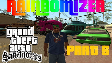 GTA: San Andreas - Rainbomizer playthrough - Part 5