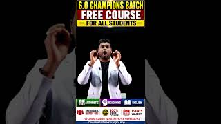🔥 FREE COURSE For ALL Students🎯 6.0 CHAMPIONS BATCH