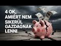 A pénz illúziója – amit el kell hinned