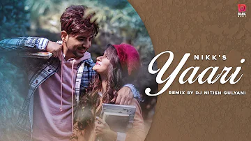 Yaari Lyrical( Remix ) Nikk Ft Avneet Kaur| Latest Punjabi Songs 2020 | DJ Nitish Gulyani