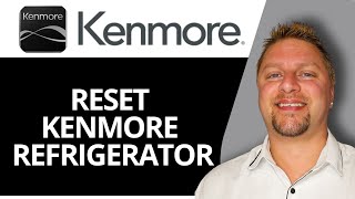How to Reset Kenmore Refrigerator Fast! | Kenmore Tips and Tricks 2026